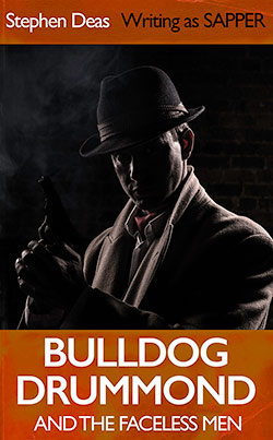 SStephen_Deas_Bulldog_Drummond_and_the_faceless-men_250